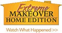 Extreme Makeover Home Edition - Watch What Happened
